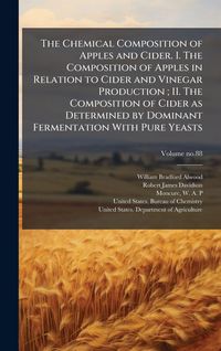 Produktbild: The Chemical Composition of Apples and Cider. I. The Composition of Apples in Relation to Cider and Vinegar Production; II. The Composition of Cider a