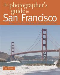 Produktbild: The Photographer's Guide to San Francisco