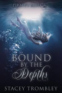 Produktbild: Bound by the Depths (Pirate's Bluff, #2)