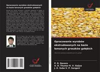 Produktbild: Opracowanie wyrob&oacute;w ekstrudowanych na bazie &iquest;amanych groszk&oacute;w go&iquest;&iquest;bich