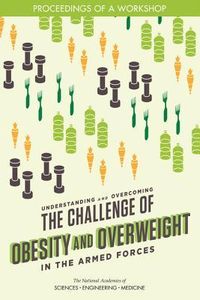 Produktbild: Understanding and Overcoming the Challenge of Obesity and Overweight in the Armed Forces