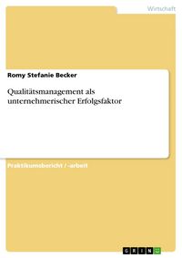 Produktbild: Qualit&auml;tsmanagement als unternehmerischer Erfolgsfaktor