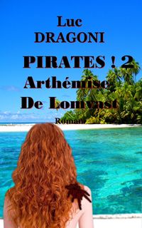 Produktbild: Pirates ! 2 Arth&eacute;mise De Lomvast