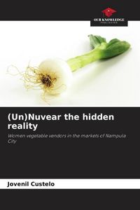 Produktbild: (Un)Nuvear the hidden reality
