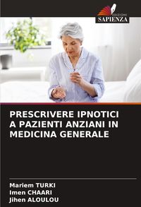 Produktbild: Prescrivere Ipnotici a Pazienti Anziani in Medicina Generale