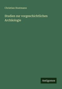 Produktbild: Studien zur vorgeschichtlichen Arch&auml;ologie
