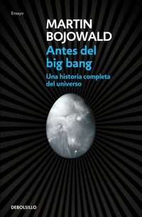 Produktbild: Antes del Big Bang : una historia completa del universo
