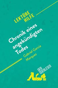Produktbild: Chronik eines angek&uuml;ndigten Todes von Gabriel Garc&iacute;a M&aacute;rquez (Lekt&uuml;rehilfe)