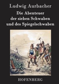 Produktbild: Die Abenteuer der sieben Schwaben und des Spiegelschwaben