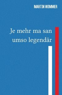 Produktbild: Je mehr ma san, umso legend&auml;r