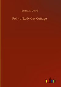 Produktbild: Polly of Lady Gay Cottage