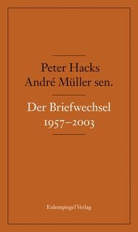 Bild vom Artikel Der Briefwechsel 1957-2003 vom Autor André Müller sen.