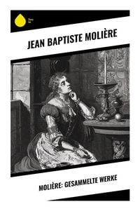 Produktbild: Moli&egrave;re: Gesammelte Werke