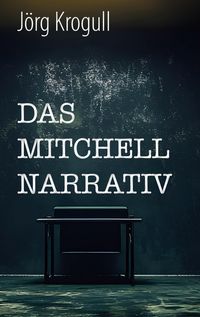 Produktbild: Das Mitchell Narrativ