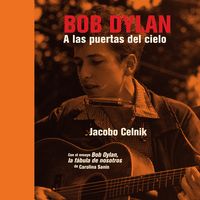 Produktbild: Bob Dylan. A las puertas del cielo