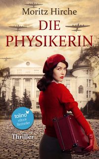 Die Physikerin von Moritz Hirche