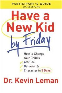Produktbild: Have a New Kid By Friday Participant's Guide