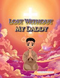 Produktbild: Lost Without My Daddy