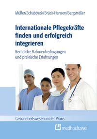 Produktbild: Internationale Pflegekr&auml;fte finden und erfolgreich integrieren