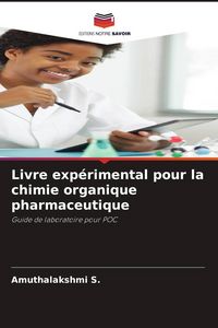 Produktbild: Livre exp&eacute;rimental pour la chimie organique pharmaceutique