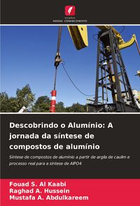 Produktbild: Descobrindo o Alum&iacute;nio: A jornada da s&iacute;ntese de compostos de alum&iacute;nio