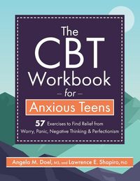 Produktbild: The CBT Workbook for Anxious Teens