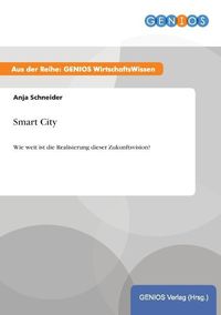 Bild vom Artikel Smart City vom Autor Anja Schneider