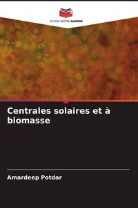 Produktbild: Centrales solaires et &agrave; biomasse