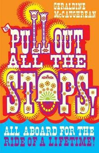 Produktbild: McCaughrean, G: Pull Out All the Stops!