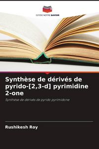 Produktbild: Synth&egrave;se de d&eacute;riv&eacute;s de pyrido-[2,3-d] pyrimidine 2-one
