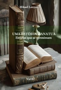 Produktbild: Uma Est&oacute;ria Danatu&aacute; - Vol 02