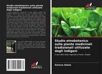 Produktbild: Studio etnobotanico sulle piante medicinali tradizionali utilizzate dagli indigeni