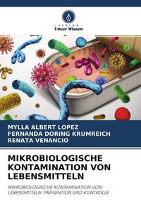 Produktbild: Albert Lopez, M: Mikrobiologische Kontamination Von Lebensmi