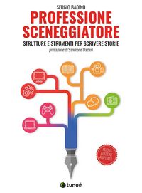 Produktbild: Professione sceneggiatore. Strutture e strumenti per scrivere storie