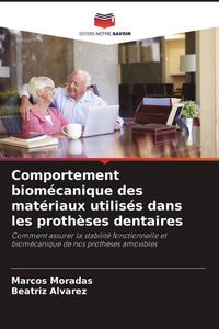 Produktbild: Comportement biom&eacute;canique des mat&eacute;riaux utilis&eacute;s dans les proth&egrave;ses dentaires