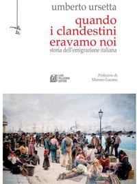 Produktbild: Quando i clandestini eravamo noi