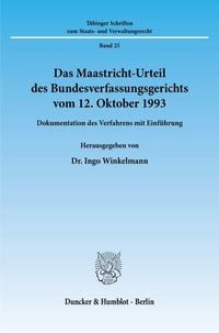 Produktbild: Das Maastricht-Urteil des Bundesverfassungsgerichts vom 12. Oktober 1993.