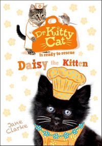 Produktbild: Clarke, J: Dr KittyCat is ready to rescue: Daisy the Kitten