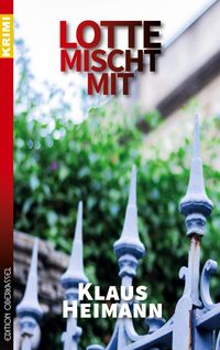Bild vom Artikel Lotte mischt mit vom Autor Klaus Heimann