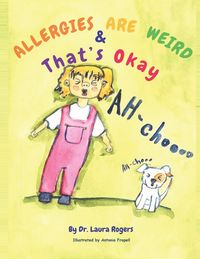Produktbild: Allergies are Weird & That's OK