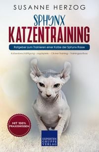 Produktbild: Sphynx Katzentraining - Ratgeber zum Trainieren einer Katze der Sphynx Rasse