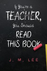 Produktbild: If You're a Teacher, You Should Read This Book