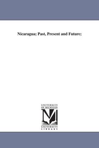 Produktbild: Nicaragua; Past, Present and Future;