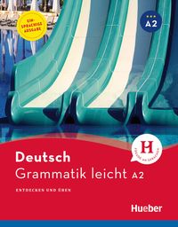 Grammatik leicht A2. Einsprachige Ausgabe von Rolf Brüseke