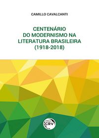Produktbild: Centen&aacute;rio do modernismo na literatura brasileira (1918-2018)