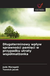 Produktbild: D&iquest;ugoterminowy wp&iquest;yw sprawno&iquest;ci pami&iquest;ci w przypadku utraty wsp&oacute;&iquest;ma&iquest;&iquest;onka