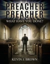 Produktbild: Preacher, Preacher, What Have You Done?