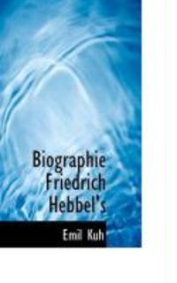 Produktbild: Biographie Friedrich Hebbel's