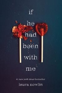 If He Had Been with Me von Laura Nowlin