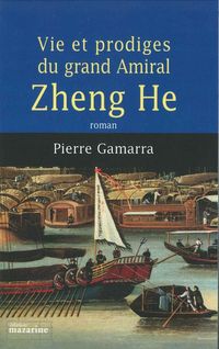 Produktbild: Vie et prodiges du grand amiral Zheng He